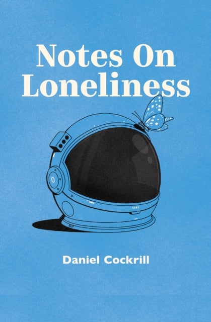 Bilde av Notes On Loneliness Av Dan Cockrill