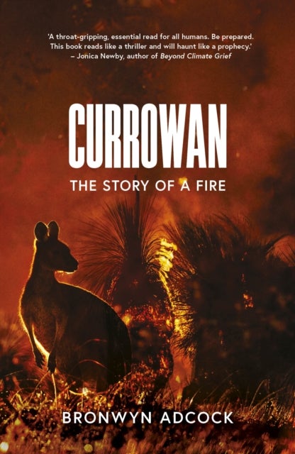 Currowan - The Story of a Fire