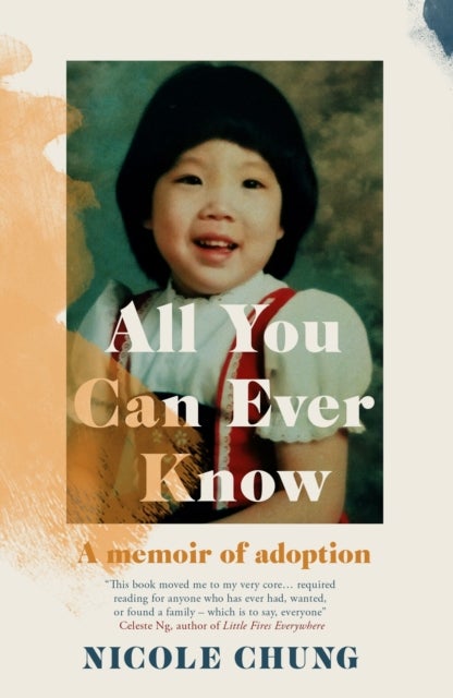 All You Can Ever Know - A memoir of adoption