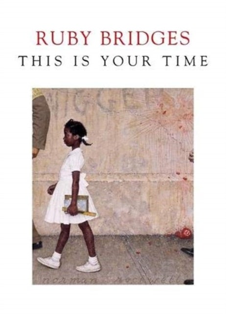 Bilde av This Is Your Time Av Ruby Bridges