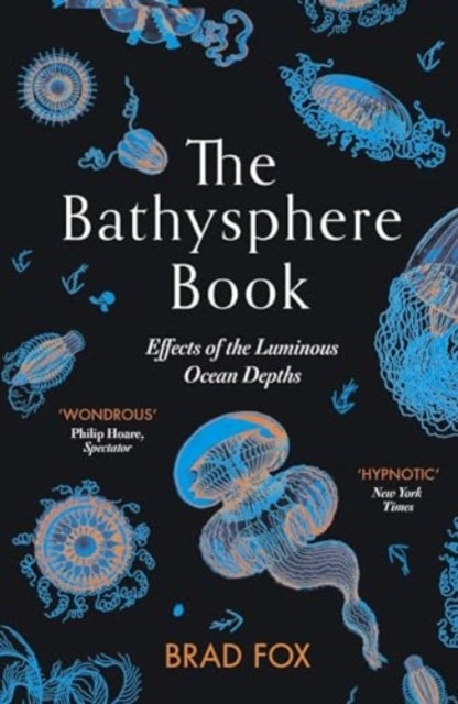 The Bathysphere Book - Effects of the Luminous Ocean Depths