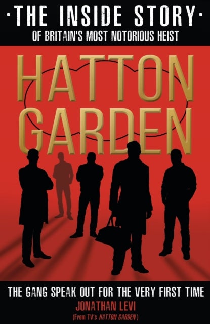 Bilde av Hatton Garden: The Inside Story Av Jonathan Levi