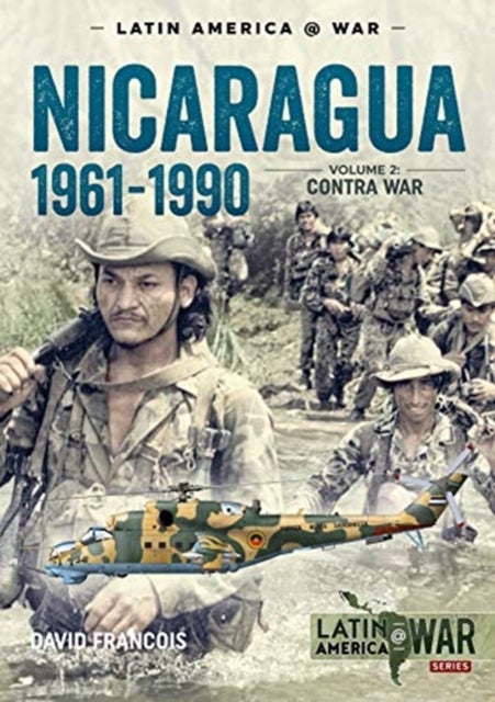 Nicaragua, 1961-1990, Volume 2 - The Contra War