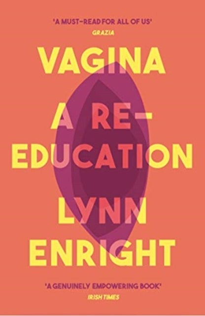 Vagina - A re-education