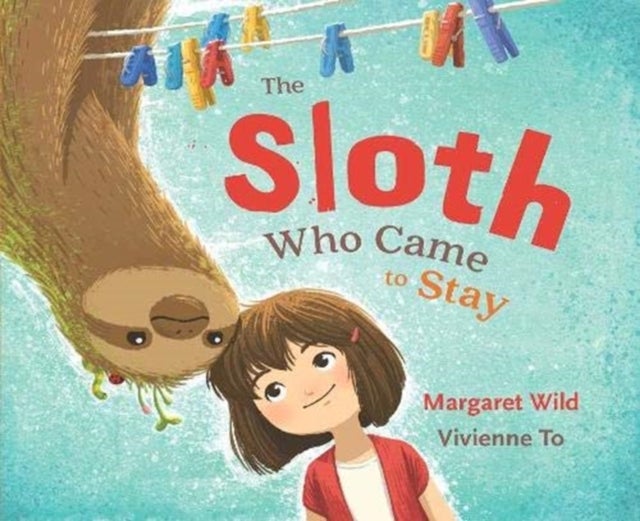 Bilde av The Sloth Who Came To Stay Av Margaret Wild
