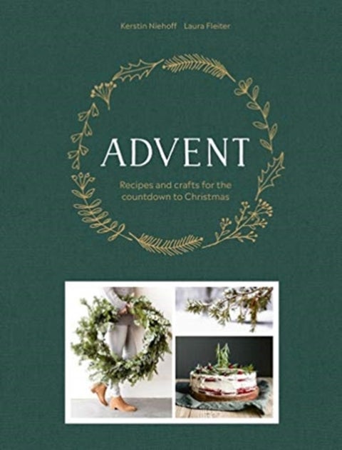 Advent - Recipes and crafts for the countdown to Christmas