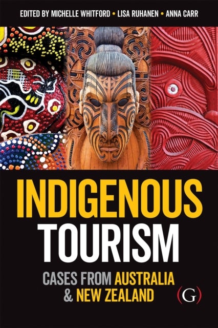 Indigenous Tourism - Cases from Australia and New Zealand