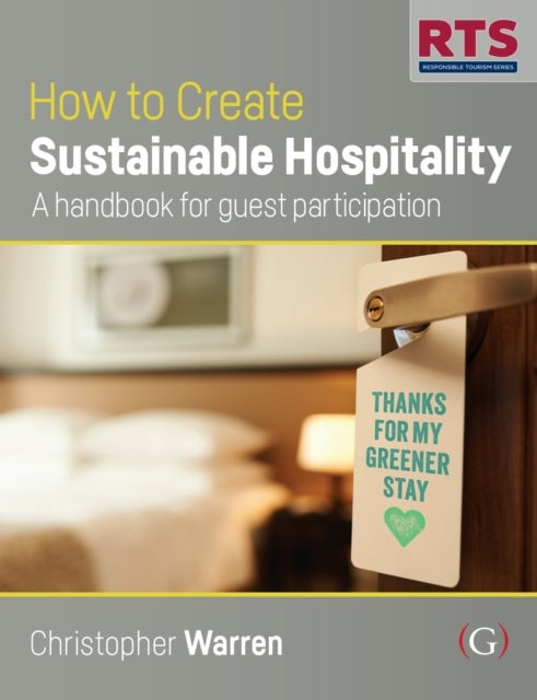 How to Create Sustainable Hospitality - A handbook for guest participation