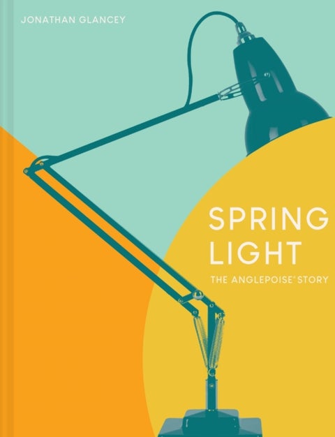 Spring Light - The Anglepoise (R) Story