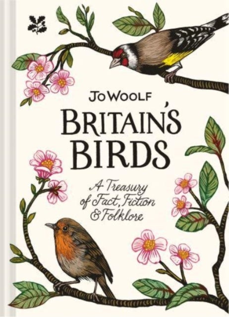 Britain's Birds - A Treasury of Fact, Fiction and Folklore