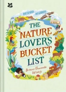The Nature Lover's Bucket List - Britain's Unmissable Wildlife
