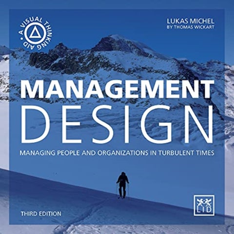 Management Design - Managing people and organizations in turbulent times