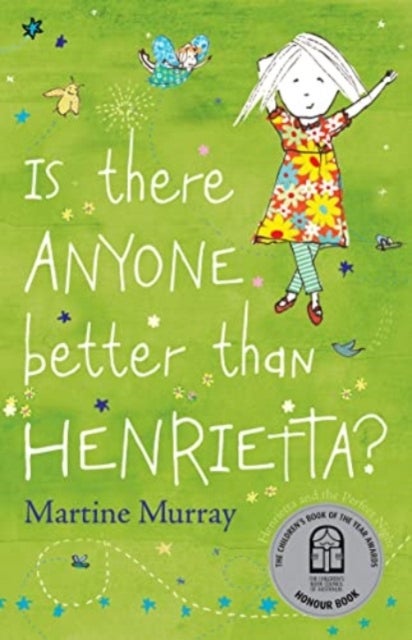 Bilde av Is There Anyone Better Than Henrietta? Av Martine Murray