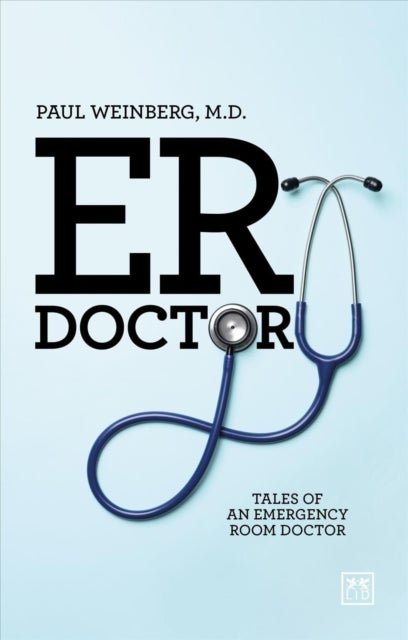 ER Doctor - Tales of an emergency room doctor