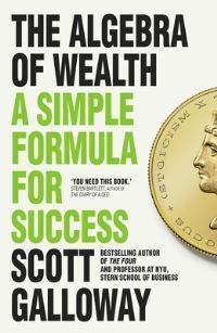 The Algebra of Wealth - A Simple Formula for Success