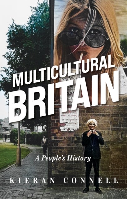 Multicultural Britain - A People¿s History