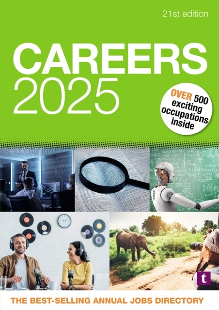 Careers 2025 - Over 500 Exciting Occupations Inside