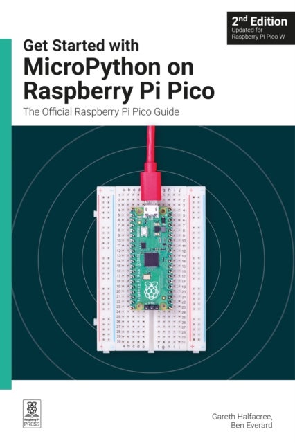 Get Started with MicroPython on Raspberry Pi Pico - The Official Raspberry Pi Pico Guide