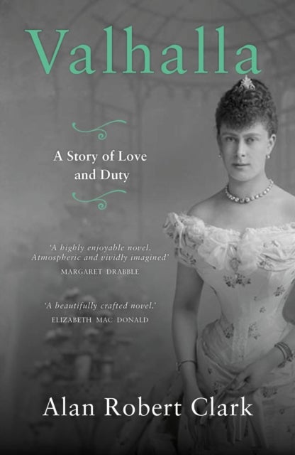 Valhalla - The untold story of Queen Elizabeth's grandmother, Queen Mary