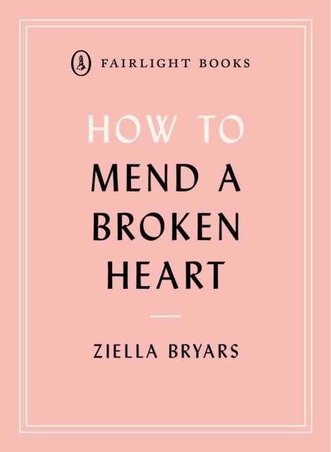 How to Mend a Broken Heart - Lessons from the World of Neuroscience