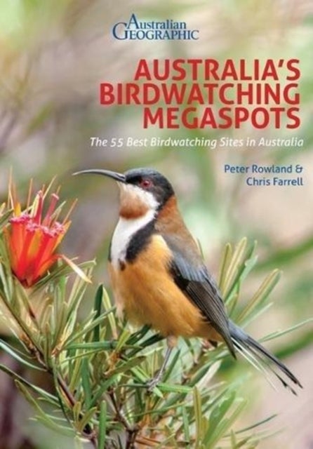 Bilde av Australia&#039;s Birdwatching Megaspots Av Peter Rowland, Chris Farrell