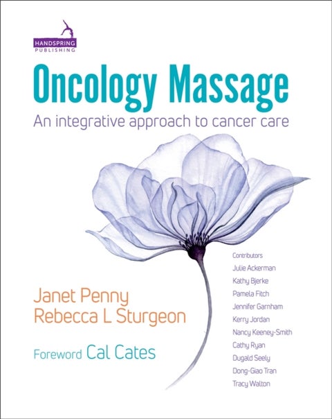 Oncology Massage - An Integrative Approach to Cancer Care