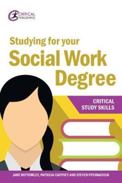 Bilde av Studying For Your Social Work Degree Av Jane Bottomley, Patricia Cartney, Steven Pryjmachuk