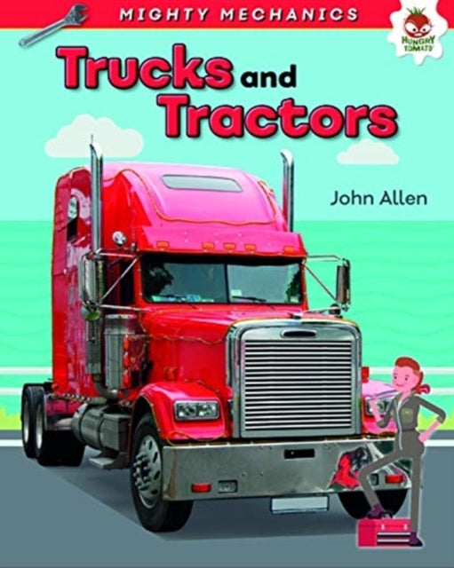 Bilde av Trucks And Tractors - Mighty Mechanics Av John Allan
