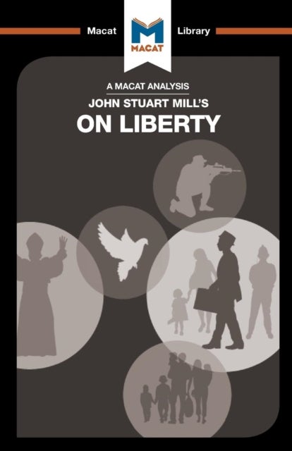 Bilde av An Analysis Of John Stuart Mill&#039;s On Liberty Av Ashleigh Campi, Lindsay Scorgie-porter