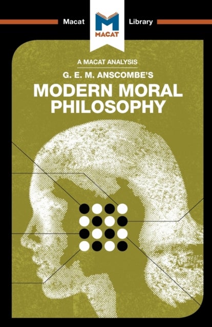 Bilde av An Analysis Of G.e.m. Anscombe&#039;s Modern Moral Philosophy Av Jonny Blamey, Jon W. Thompson