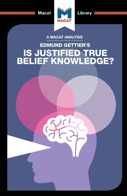 Bilde av An Analysis Of Edmund Gettier&#039;s Is Justified True Belief Knowledge? Av Jason Schukraft