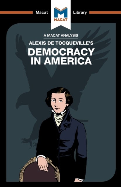 Bilde av An Analysis Of Alexis De Tocqueville&#039;s Democracy In America Av Elizabeth Morrow