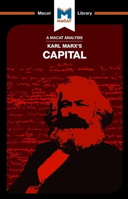 Bilde av An Analysis Of Karl Marx&#039;s Capital Av Macat Team