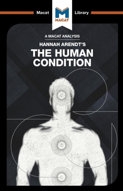 Bilde av An Analysis Of Hannah Arendt&#039;s The Human Condition Av Sahar Aurore Saeidnia, Anthony (toronto West Hospital Movement Disorders Clinic On Canada)