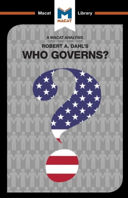 Bilde av An Analysis Of Robert A. Dahl&#039;s Who Governs? Democracy And Power In An American City Av Astrid Noren Nilsson, Jason Xidias