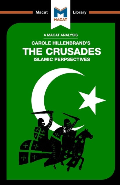 Bilde av An Analysis Of Carole Hillenbrand&#039;s The Crusades Av Robert Houghton, Damien Peters
