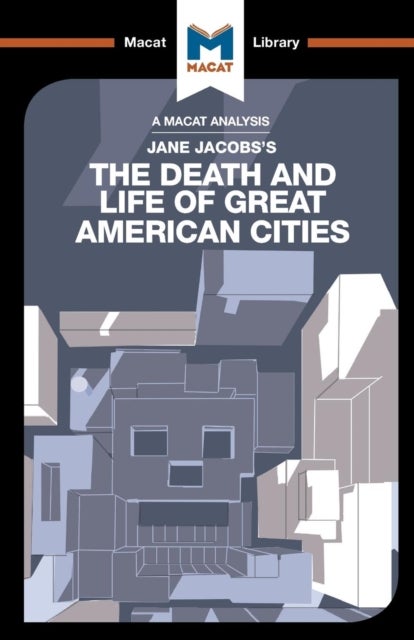 Bilde av An Analysis Of Jane Jacobs&#039;s The Death And Life Of Great American Cities Av Martin Fuller, Ryan Moore