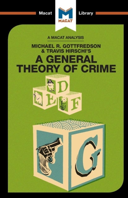 Bilde av An Analysis Of Michael R. Gottfredson And Travish Hirschi&#039;s A General Theory Of Crime Av William Jenkins