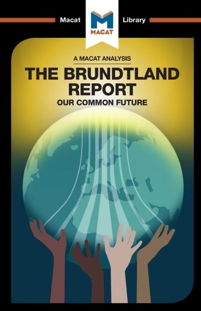 An Analysis of The Brundtland Commission's Our Common Future - Our Common Future