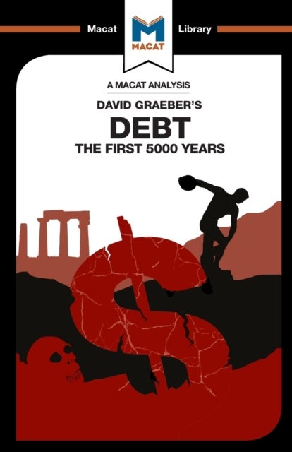An Analysis of David Graeber's Debt - The First 5,000 Years