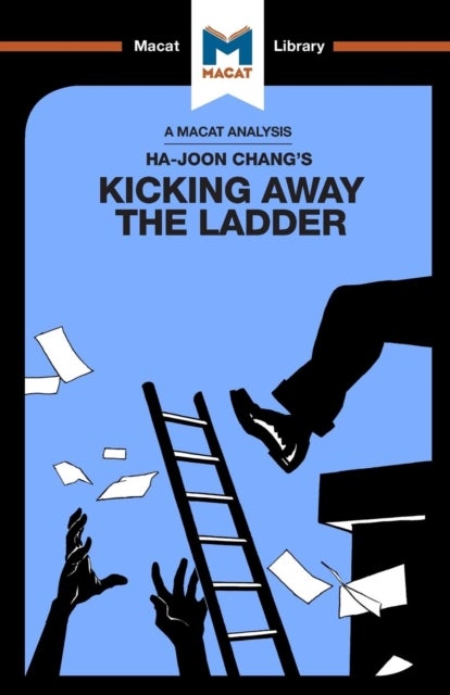Bilde av An Analysis Of Ha-joon Chang&#039;s Kicking Away The Ladder Av Sulaiman Hakemy