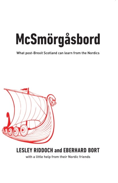 McSmorgasbord - What post-Brexit Scotland can learn from the Nordics