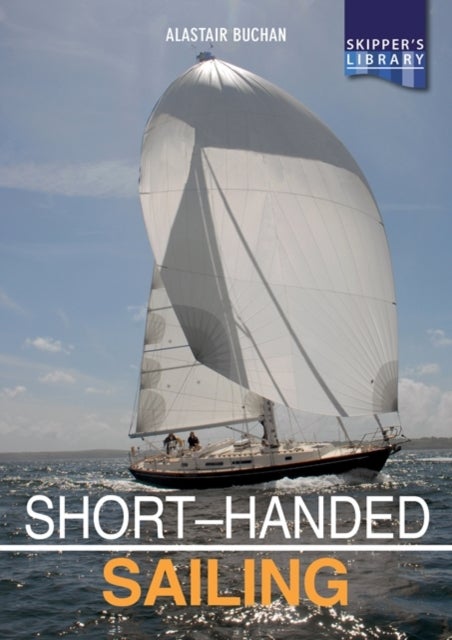 Bilde av Short-handed Sailing - Second Edition Av Alastair Buchan