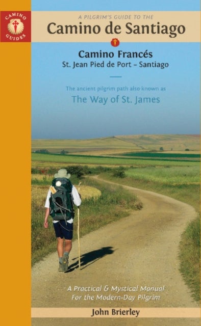 Bilde av A Pilgrim&#039;s Guide To The Camino De Santiago Av John (john Brierley) Brierley
