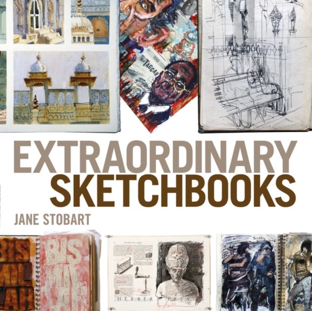 Bilde av Extraordinary Sketchbooks Av Jane Stobart