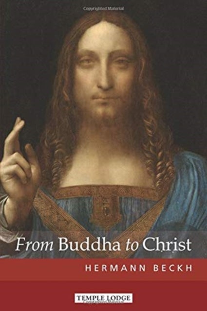 Bilde av From Buddha To Christ Av Hermann Beckh