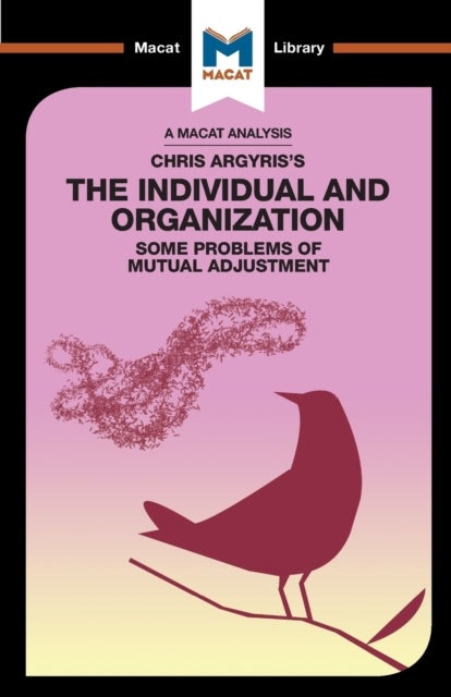 Bilde av An Analysis Of Chris Argyris&#039;s Integrating The Individual And The Organization Av Stoyan Stoyanov