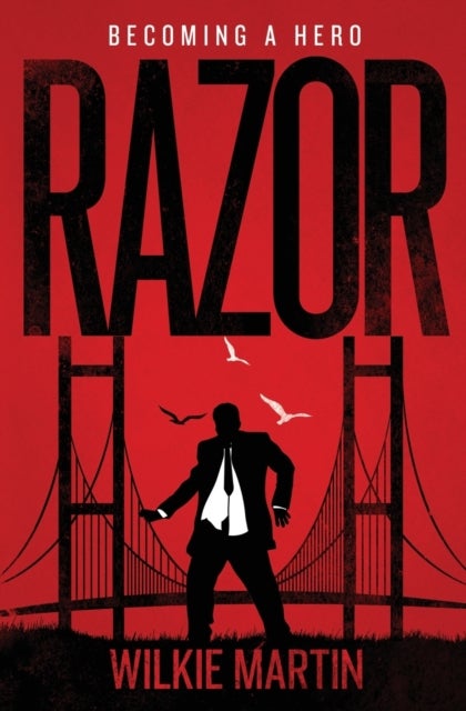 Razor - Fantasy Thriller - Becoming a Hero