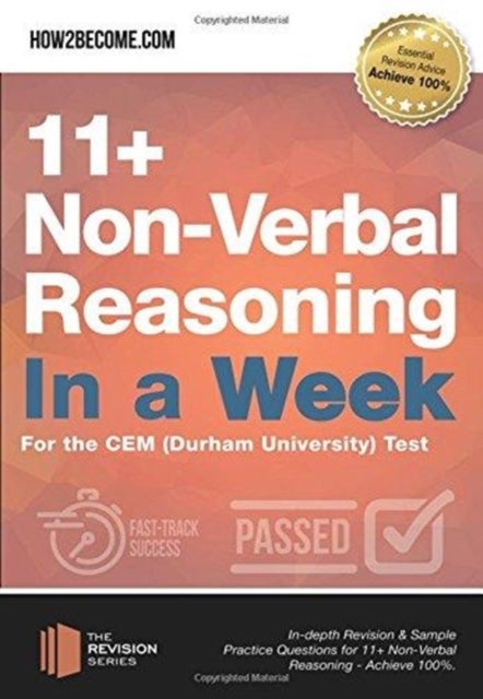 11+ Non-Verbal Reasoning in a Week - For the CEM (Durham University) Test