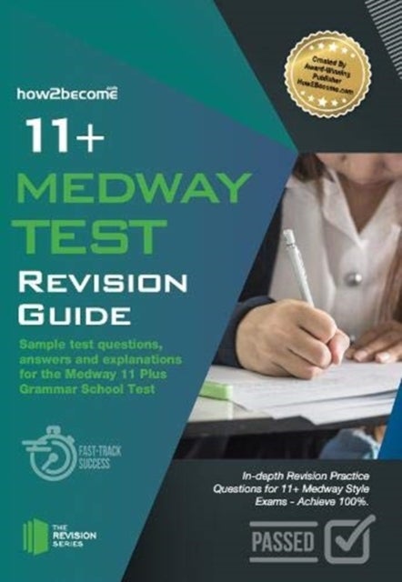 11+ Medway Test Revision Guide - Sample test questions answers and explanations for the Medway 11 Plus Grammar School Test